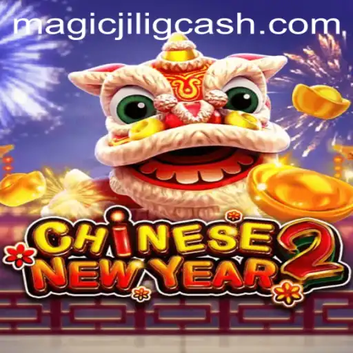 Explore the Enchanting World of CHINESENEWYEAR2: A Magical Journey with MAGICJILI.COM