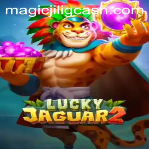 Exploring the Thrill of Luckyjaguar2: Unveiling the Enchantment of MAGICJILI.COM