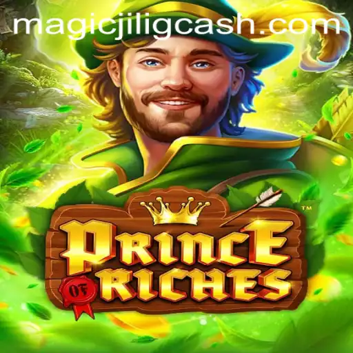 Exploring PrinceOfRiches: A Magical Journey into the World of MAGICJILI.COM