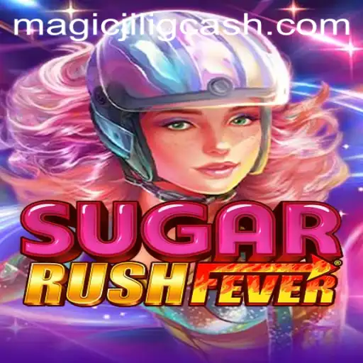 Explore the Enchanting World of SugarRushFever with Magic at MAGICJILI.COM